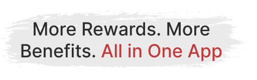More Rewards More Benefits